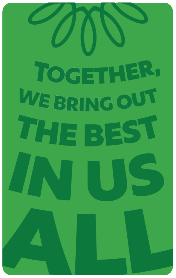 Together, we bring out the best in us all